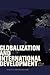 Globalization and International Development: The Ethical Issues