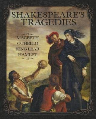 Macbeth, Othello, King Lear and Hamlet