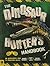 The Dinosaur Hunter's Handbook: An Adventurer's Guide to Prehistoric Beasts (Y)