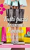 Tutti pazzi tranne Emma (Walker Brothers, #1)