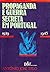 Propaganda e guerra secreta em Portugal by António José Telo