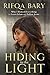 Hiding in the Light: Why I Risked Everything to Leave Islam and Follow Jesus by Rifqa Bary (2015-09-25)