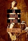 La esclava blanca