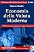 Economia della Valuta Moder...