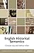 English Historical Semantics (Edinburgh Textbooks on the English Language - Advanced)