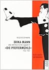 Erika Mann und ihr politisches Kabarett die "Pfeffermühle" 19... by Helga Keiser-Hayne