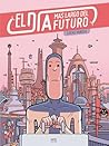 El día más largo del futuro by Lucas Varela