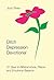 Ditch Depression Devotional: 31 Days to Biblical Hope, Peace and Emotional Balance