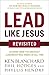 Lead Like Jesus Revisited by Kenneth H. Blanchard