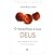 O Bom e Maravilhoso Deus by James Bryan Smith