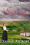 An Unbidden Visitor by Dianne Ascroft