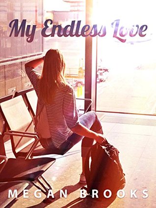 My Endless Love (Kindle Edition)