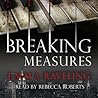 Breaking Measures Breaking Measures