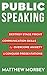 Public Speaking by Matthew Morbey