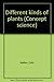 Different kinds of plants (Concept science)