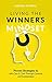 Living The Winner's Mindset: Proven Strategies to Win Cars and Cash Through Contests and Sweepstakes
