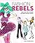 Fashion Rebels by Carlyn Cerniglia Beccia