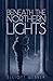 Beneath the Northern Lights