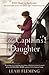 The Captain's Daughter by Leah Fleming The Captain's Daughter by Leah Fleming