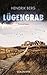 Lügengrab by Hendrik Berg