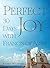 Perfect Joy: 30 Days with Francis of Assisi