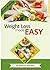 Weight Loss Made Easy: 30 M...