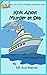 Knit Ahoy! Murder at Sea (Two Old Biddies Mini Mysteries Book 11)