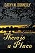 There is a Place by Cathy M. Donnelly