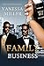 Family Business-Book 1 by Vanessa Miller Family Business-Book 1 by Vanessa Miller