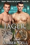 Jager (Meute de la Lune t. 10) by Amber Kell