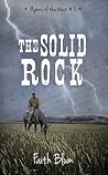 The Solid Rock by Faith Blum