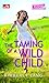The Taming of a Wild Child ...
