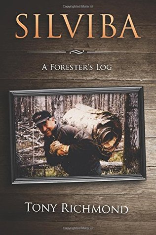 Silviba: A Forester's Log (Paperback)