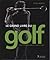 Le grand livre du golf  by Steve Newell