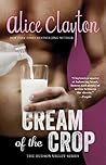 Cream of the Crop by Alice Clayton