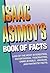Isaac Asimov's Book of Facts by Isaac Asimov