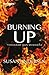 Burning Up - Terbakar dan Membara