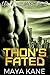 Thon's Fated (Universal Brides, #2)