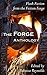 The Forge Anthology: Flash Fiction Straight off the Anvil