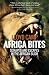 Africa Bites: Scrapes and escapes in the African Bush (Lloyd Camp's AFRICAN SAFARI Tales)