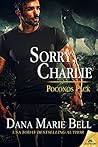 Sorry, Charlie (Poconos Pack, #3) Sorry, Charlie (Poconos Pack, #3)