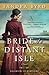 Bride of a Distant Isle (Daughters of Hampshire, #2) by Sandra Byrd