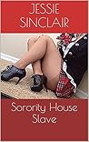 Sorority House Slave