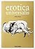 Erotica Universalis : From Pompeii to Picasso