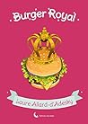 Burger Royal (Collection du c ur) by Laure Allard - d'Adesky