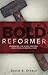 Bold Reformer: Celebrating the Gospel-Centered Convictions of Martin Luther