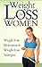Weight Loss For Women: Weig...