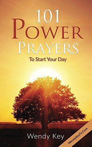101 Power Prayers: to Start your Day (HomeTraining 101 series Book 3)