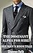 The Dominant Alpha For Hire: One Man’s BDSM Tale