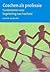 Coachen als professie; Fundamenten voor begeleiding naar heelheid